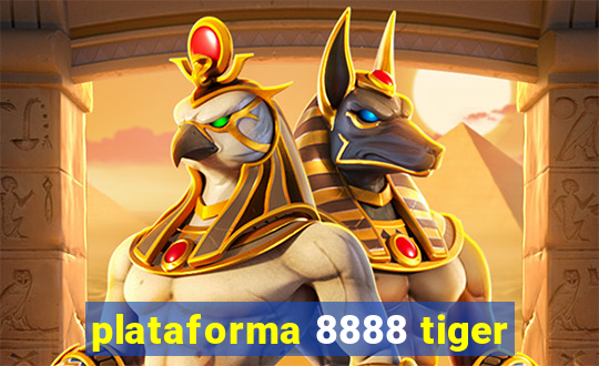 plataforma 8888 tiger